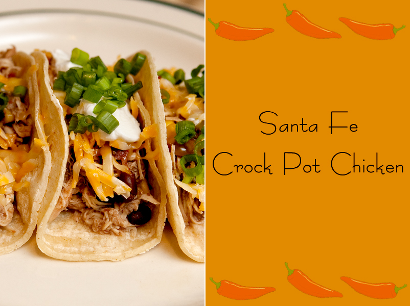 Crock Pot Santa Fe Chicken