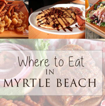 Where to eat in Myrtle Beach - read all about the best eats we indulged in during our trip! Best restaurants and breakfast spots in Myrtle beach.